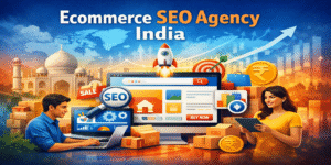 Ecommerce SEO Agency in India